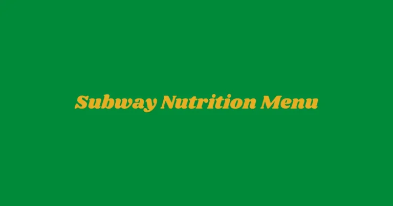 Subway Nutrition Menu
