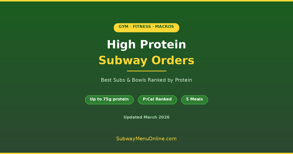 high protein subway orders - best subs for gym and fitness 2026