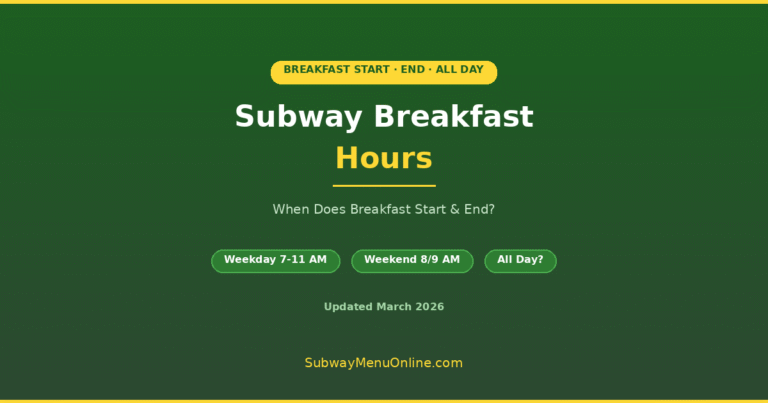 subway breakfast hours - when does breakfast start and end 2026