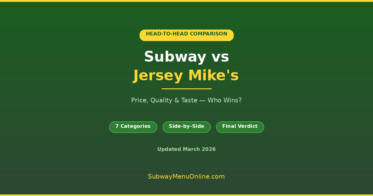 subway vs jersey mikes - price quality and taste comparison 2026